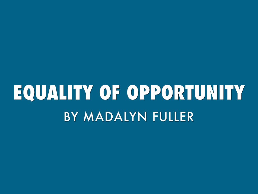 Equality Of Opportunity 