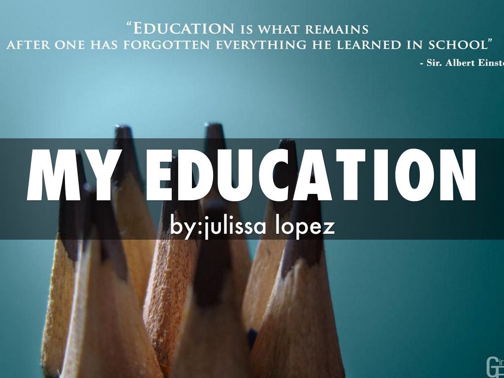 my education