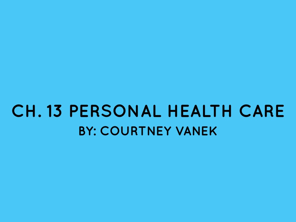 Chapter 13 Personal Health Care