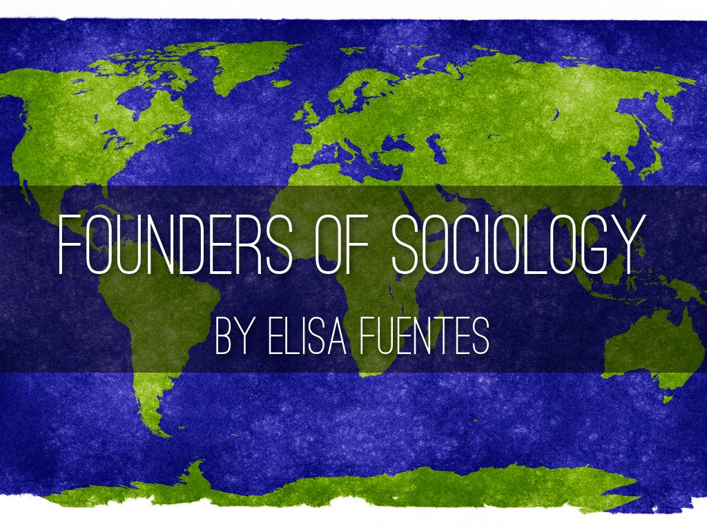 Founders of Sociology