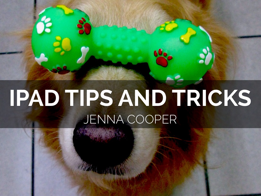 iPad Tips and Tricks