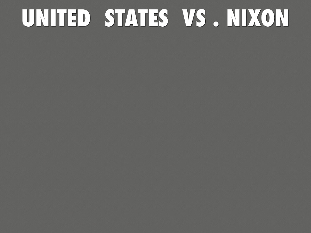 United States Vs. Nixon