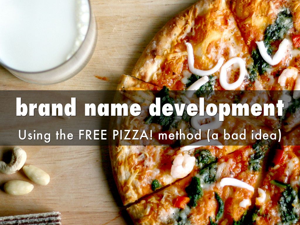 Copia de Brand name development using the FREE PIZZA method (a bad idea)