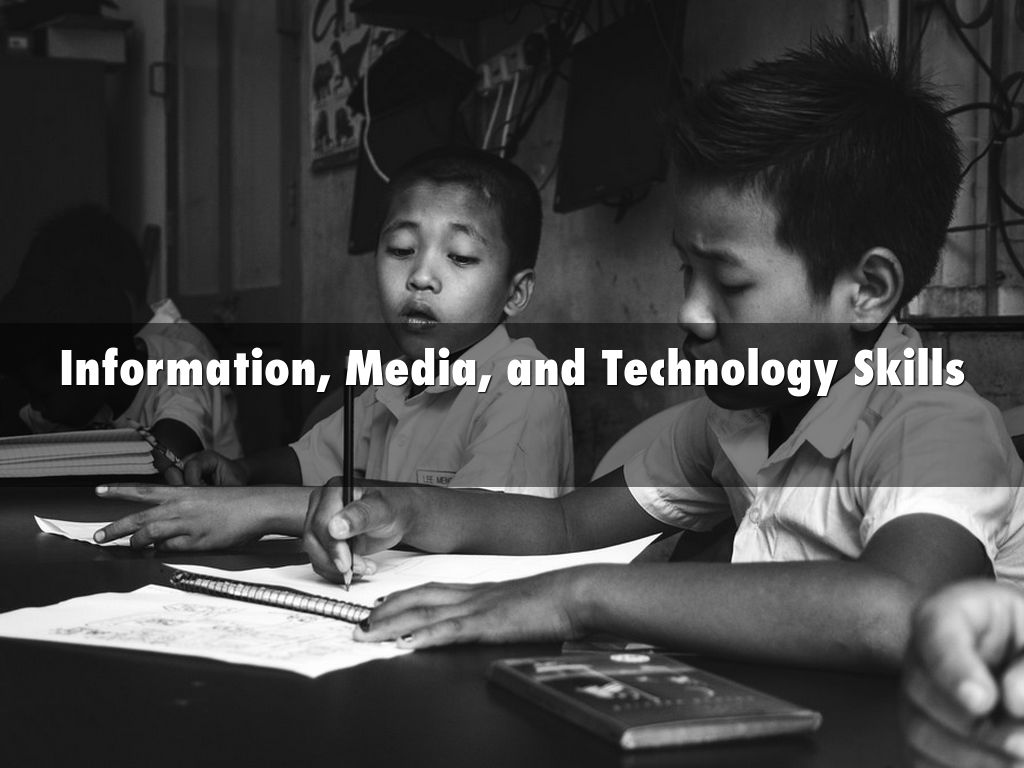 Information, Media, and Technology Skills