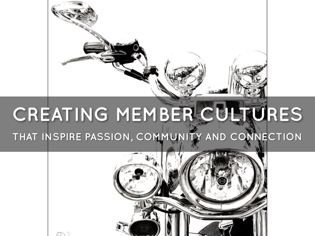 Creating member culture