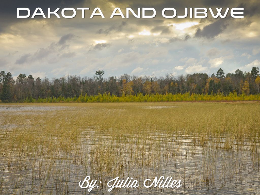 Dakota And Ojibwe
