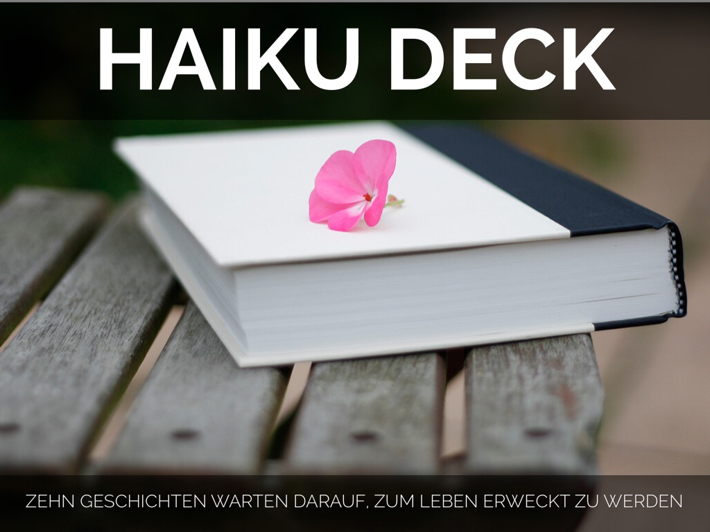 Haiku Deck in Aktion