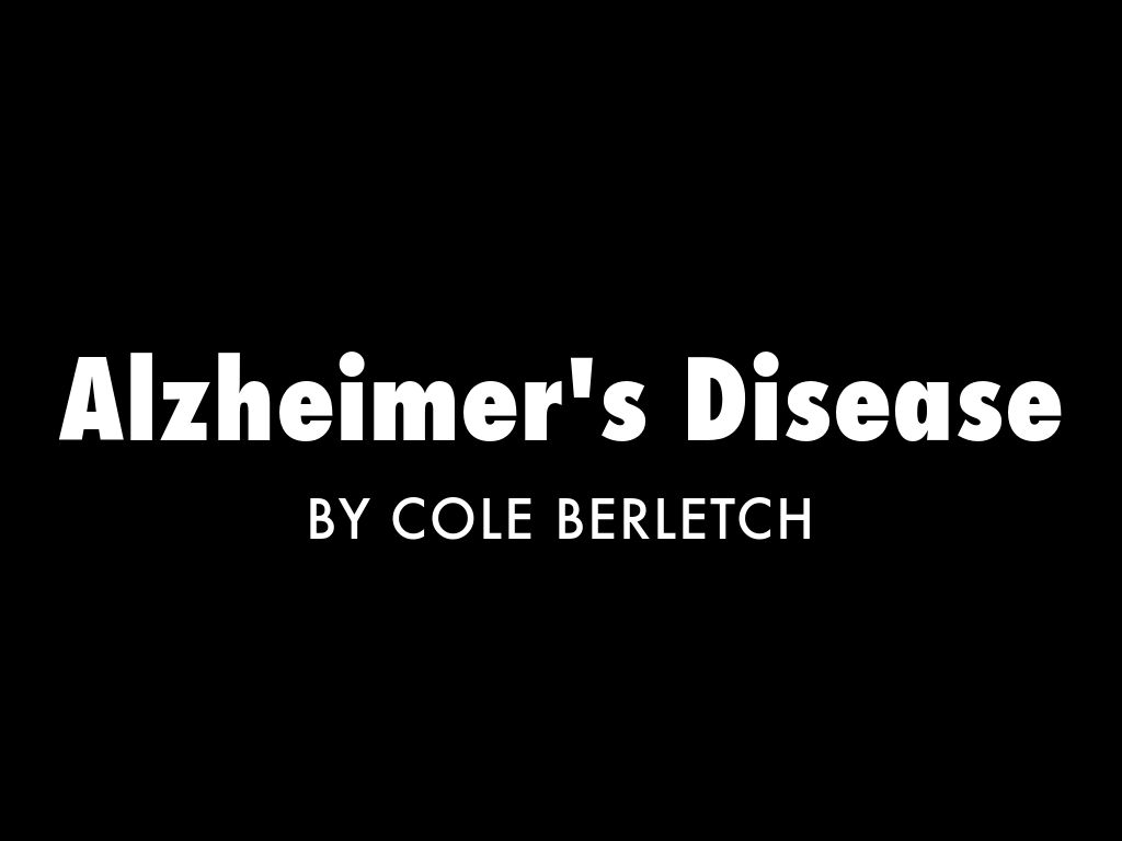 Copy of Alzheimer's Disease