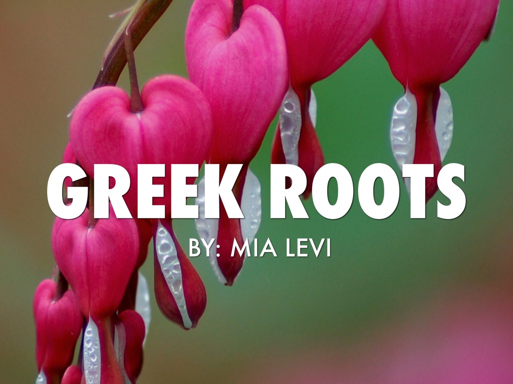 Greek Roots