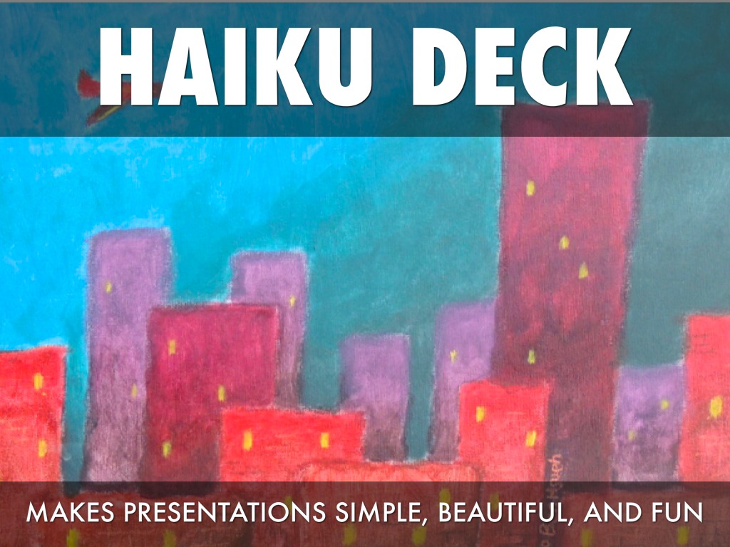 What Is Haiku Deck?