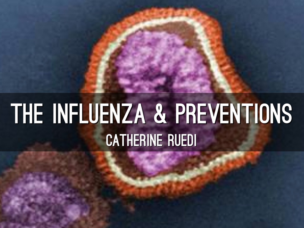 The Influenza by Catherine Ruedi