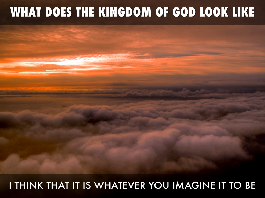 The Kingdom Of God