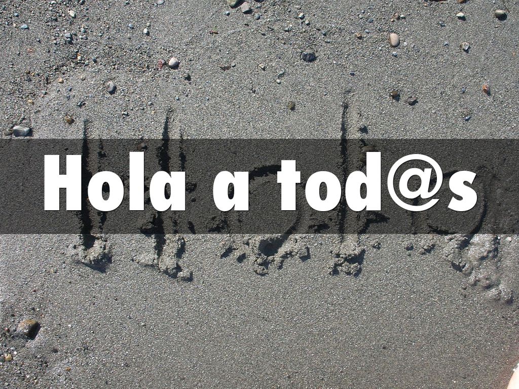 Copy of Hola a tod@s