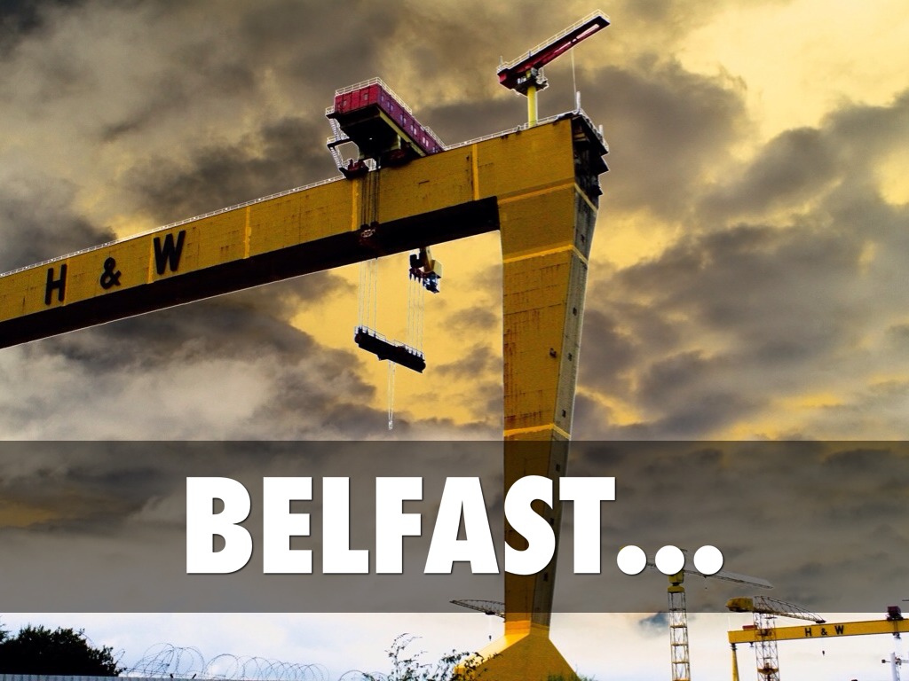 Belfast...