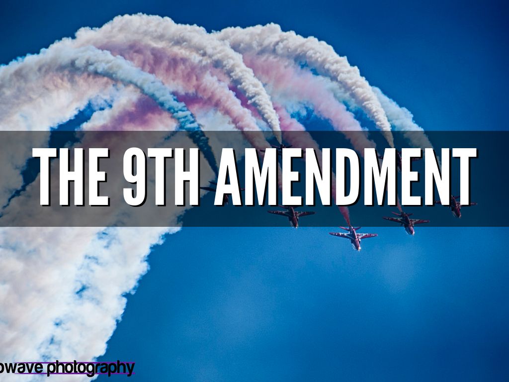 9Th AMENDMENT