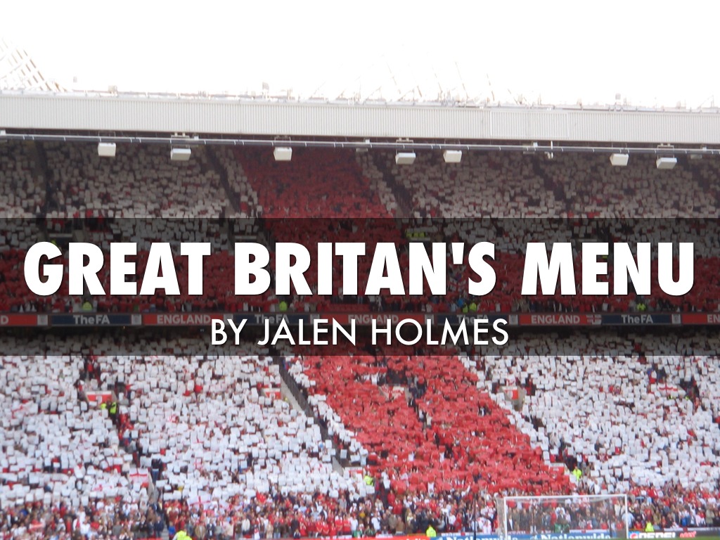 Great Britain's Food Menu