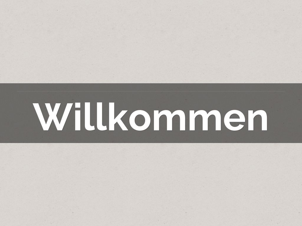 Willkommen