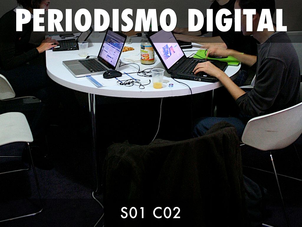 Periodismo Digital S01 C02