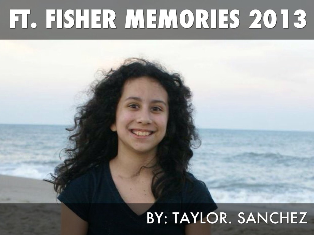 Fort Fisher Memories 2013