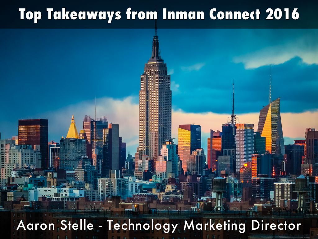Top Takeaways from Inman Connect 2016