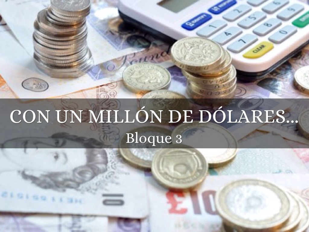 Con Un Millón De Dólares...