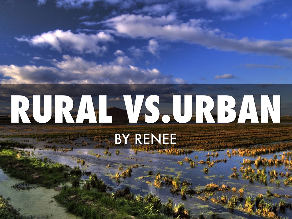 Renee Urban vs. Rural