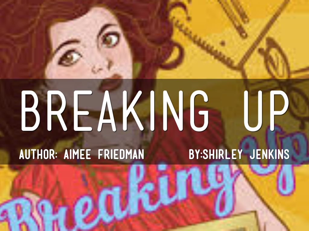 Breaking Up