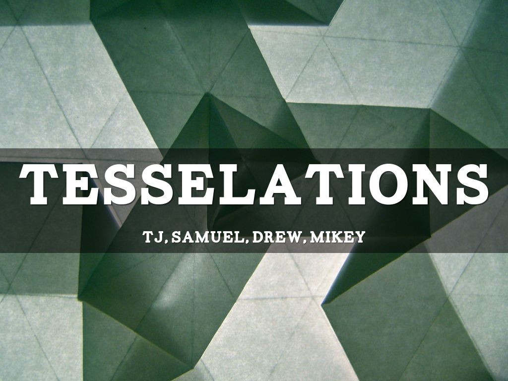 Tessalations