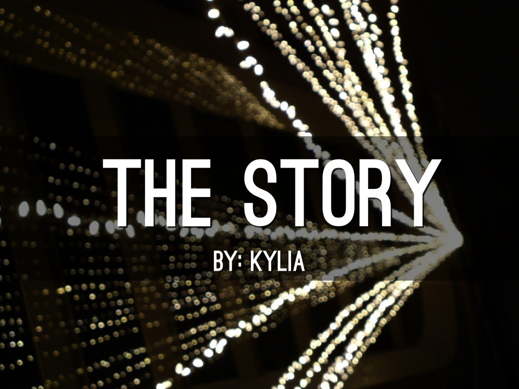 The Story