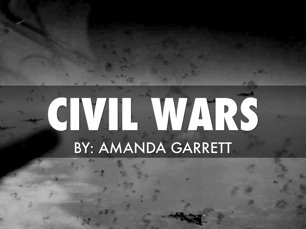 Civil Wars.