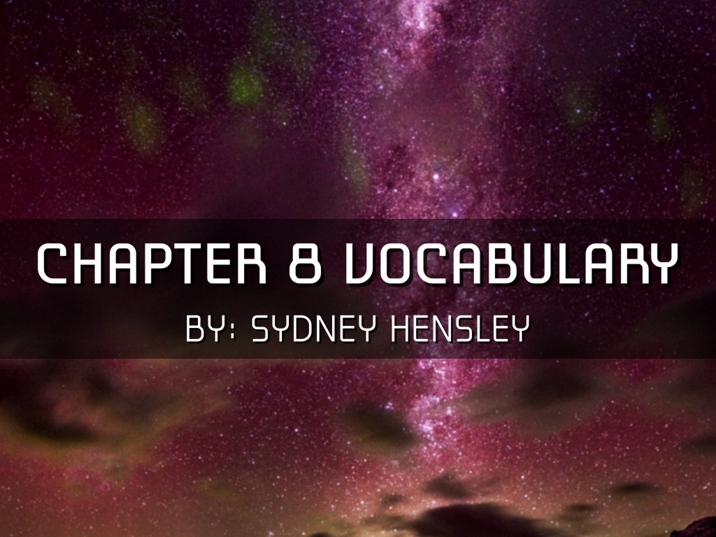 Chapter 8 Vocabulary 