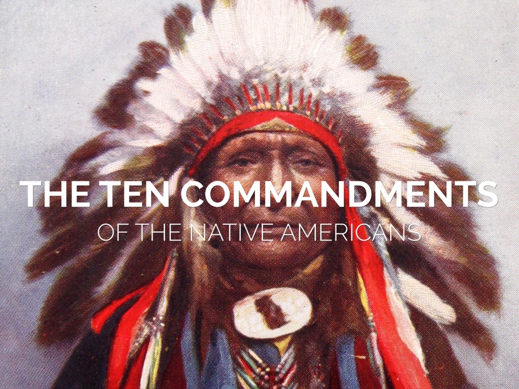 10 Commandments of the Native Americans
