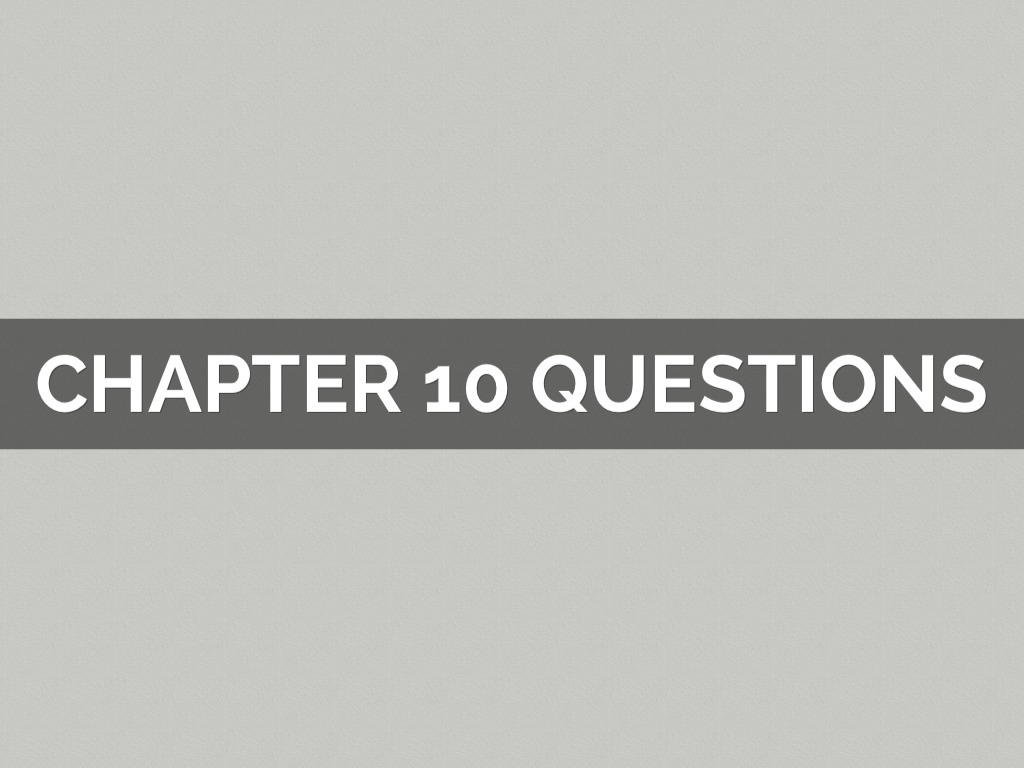 Chapter Questions By Danielle White And Katelynn McRae