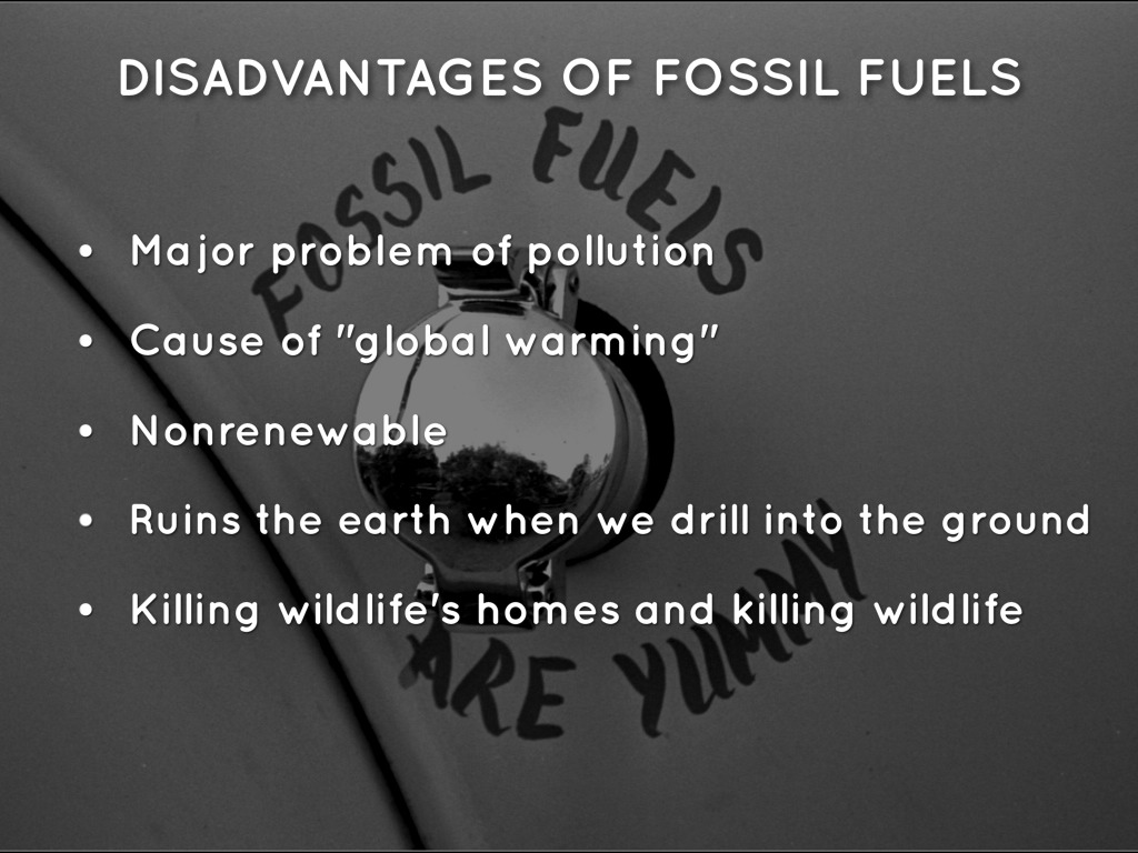 Disadvantages of fossil fuels