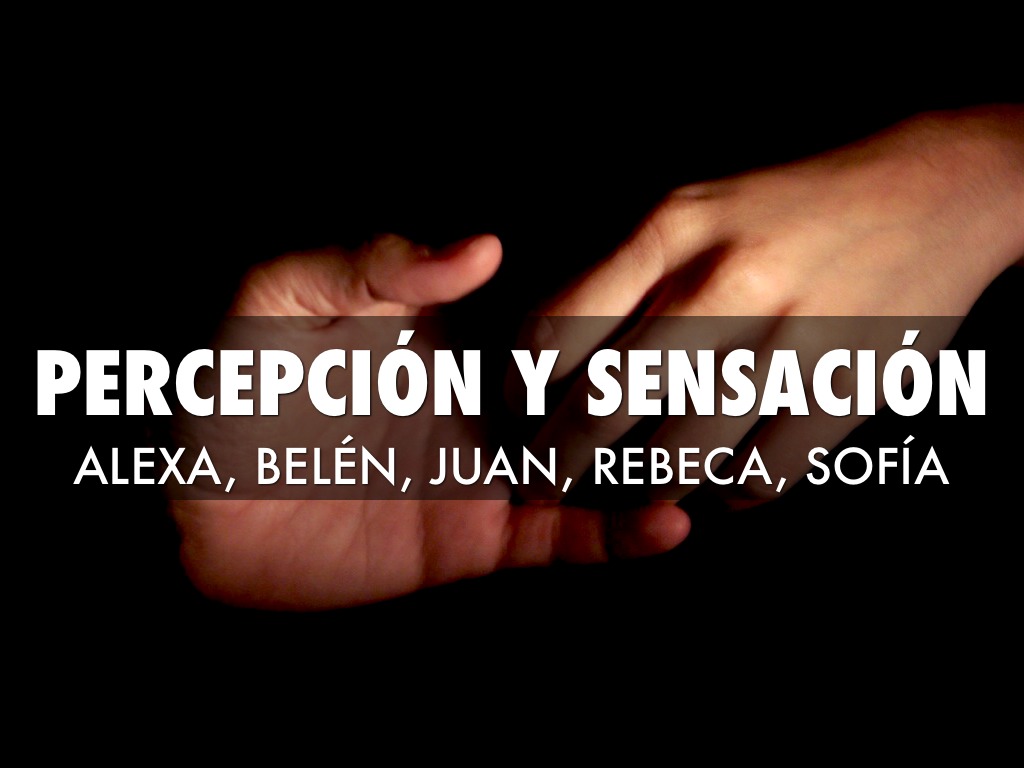 Percepción Y Sensación
