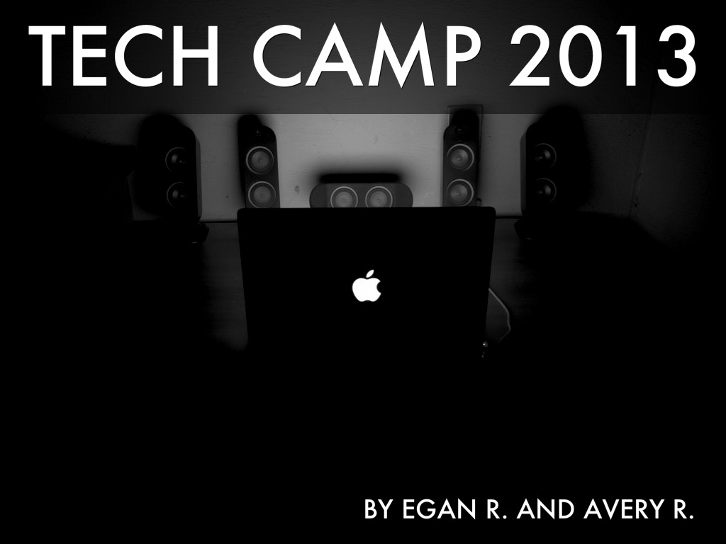 Tech Camp 2013