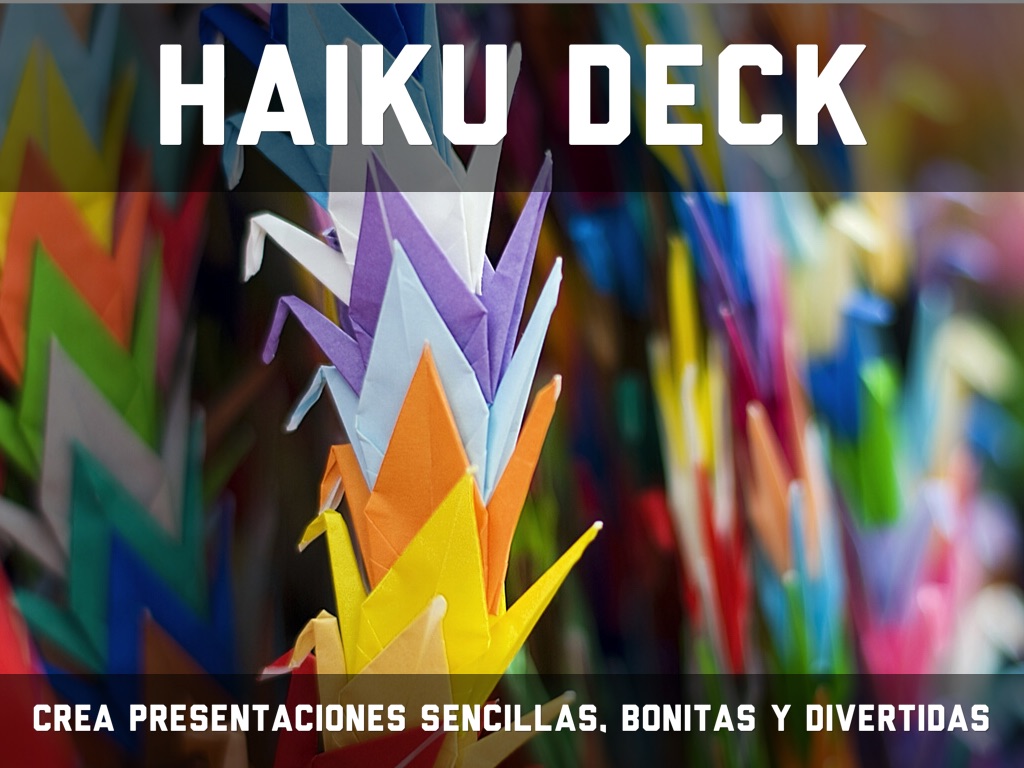 ¿Qué es Haiku Deck?