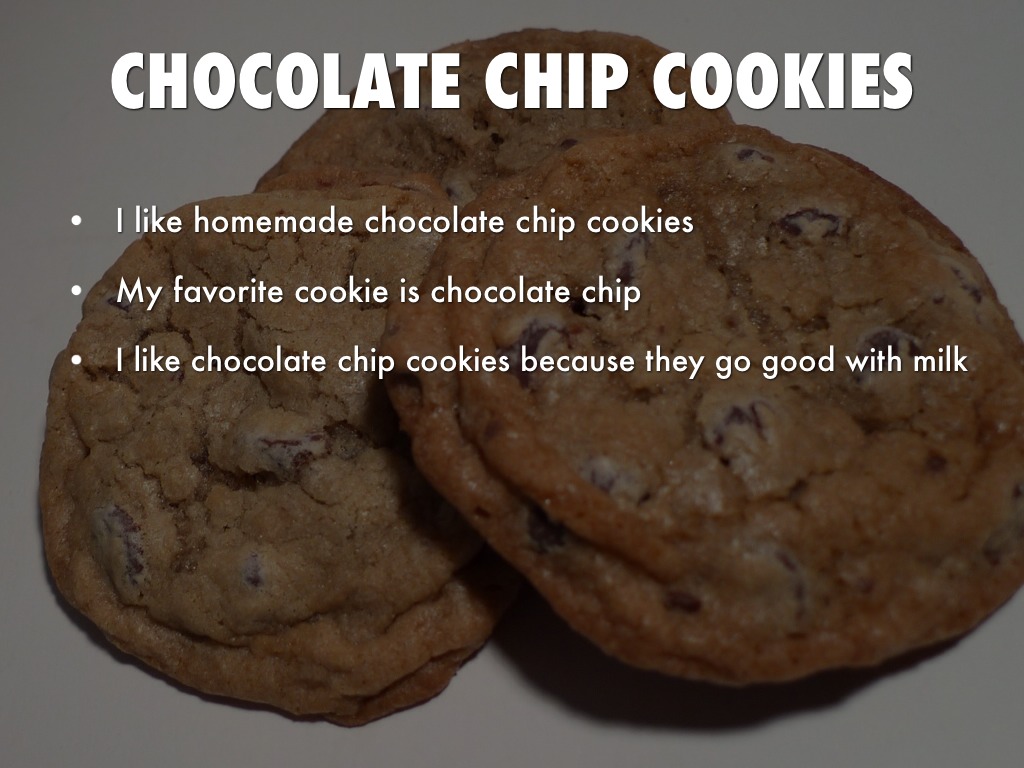 My Favorite Cookie Is Chocolate Chip 