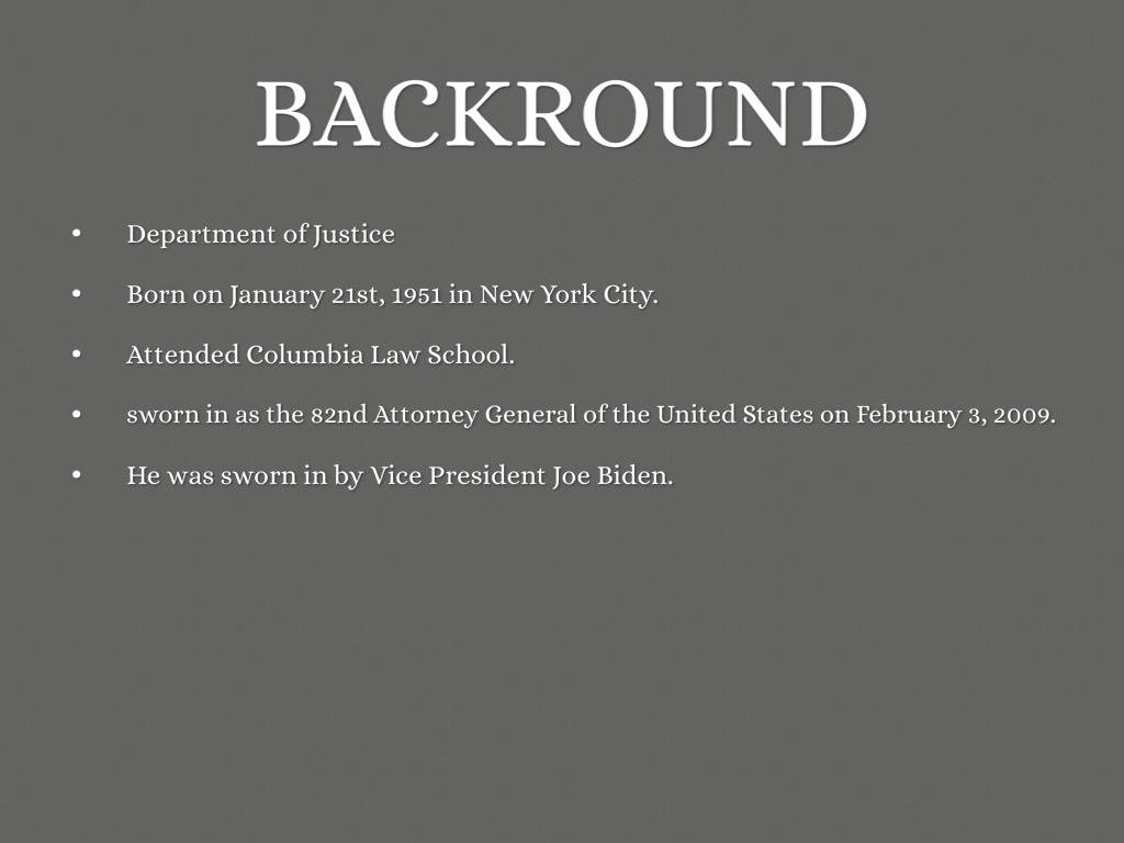 Attorney General Eric H. Holder, Jr.