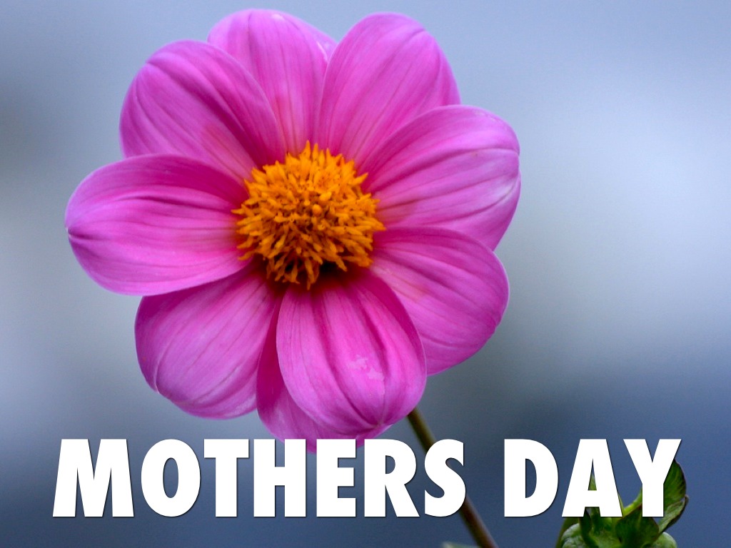 Happy Mothers Day!