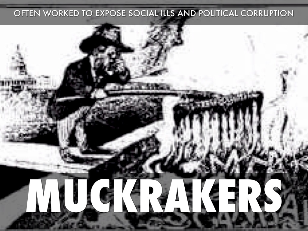 muckrakers pioneers of investigative journalism exposing social ills and corruption muckrakers pioneers of investigative journalism exposing social ills and corruption