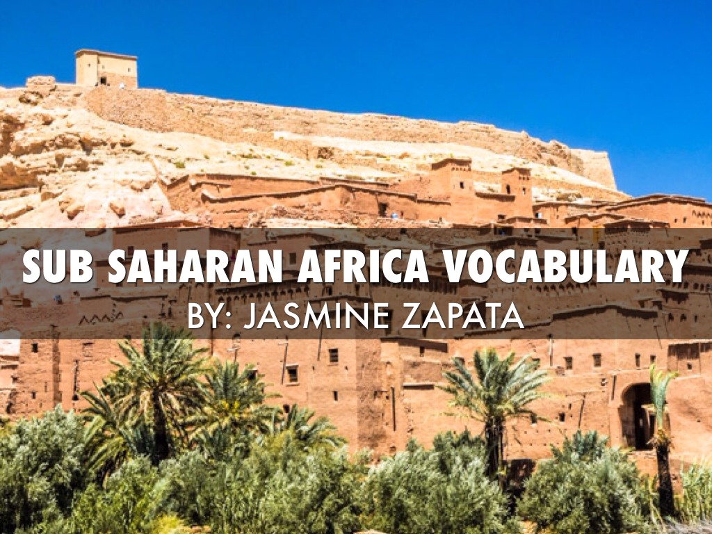 Sub Saharan Africa Vocab