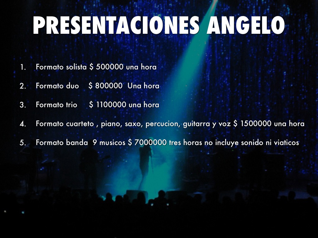 Costos De Presentaciones Angelo