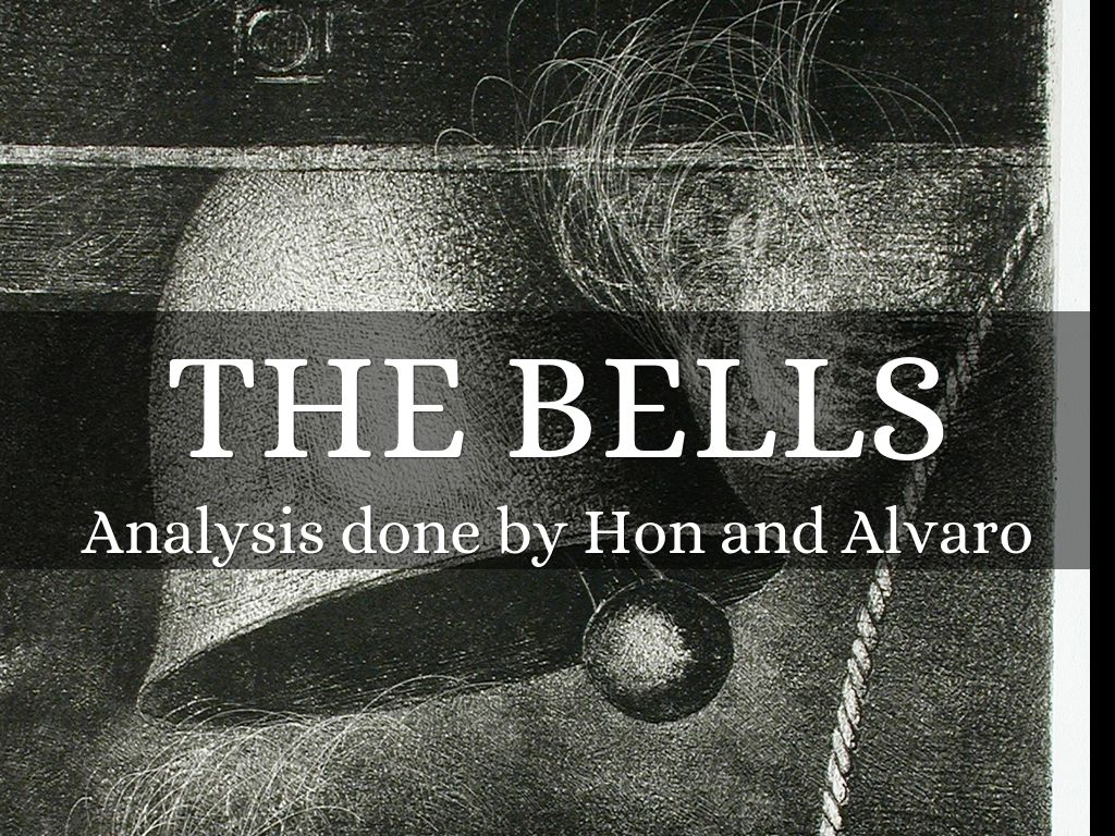the bells an analysis the bells an analysis