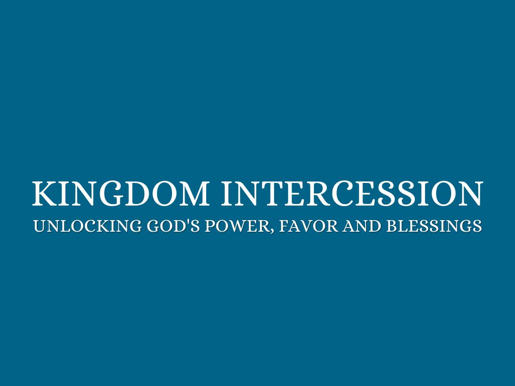Kingdom Intercession