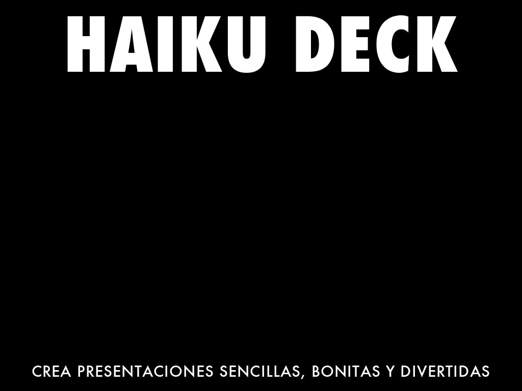 Â¿QuÃ© es Haiku Deck?