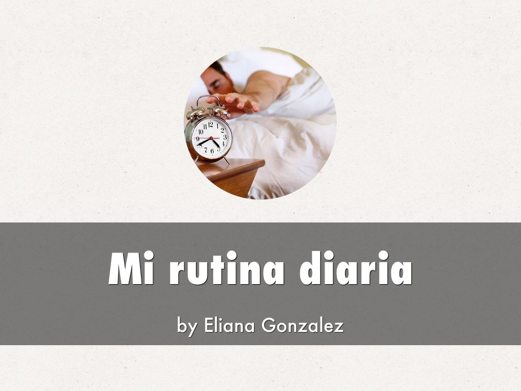 Mi rutina diaria