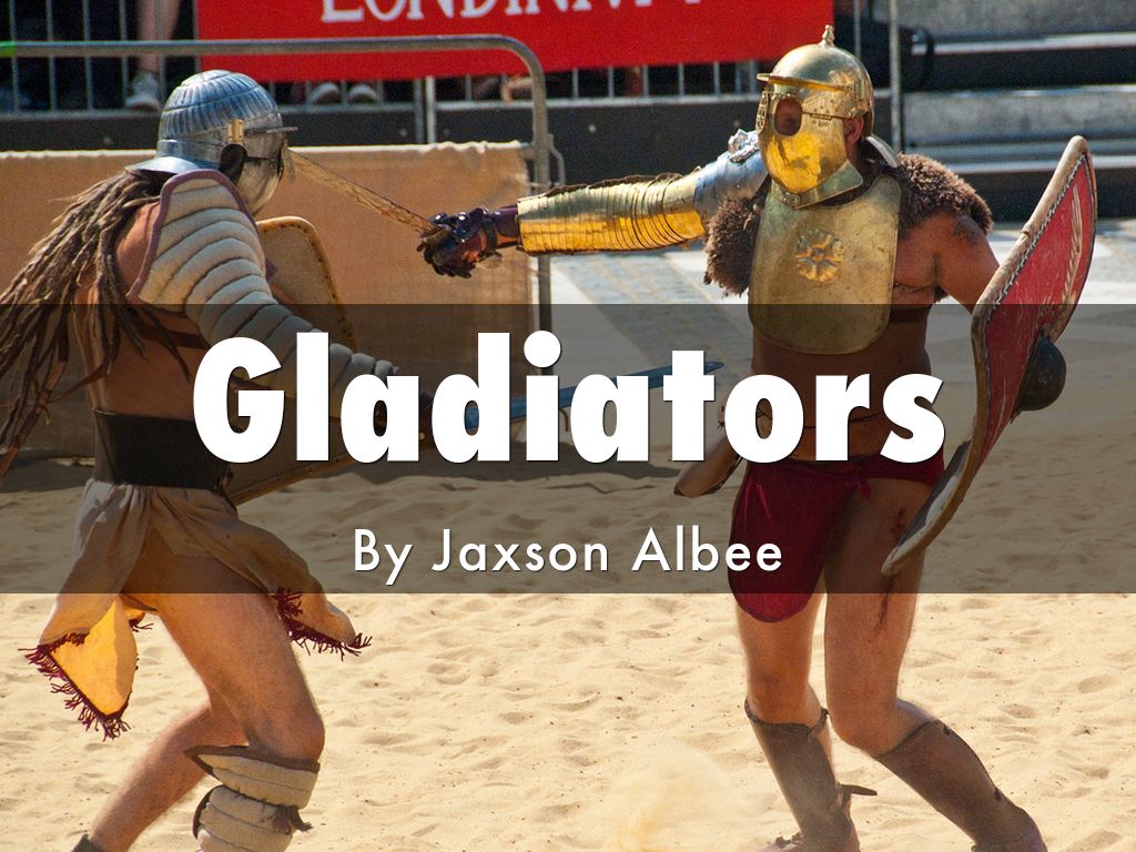 Gladiators