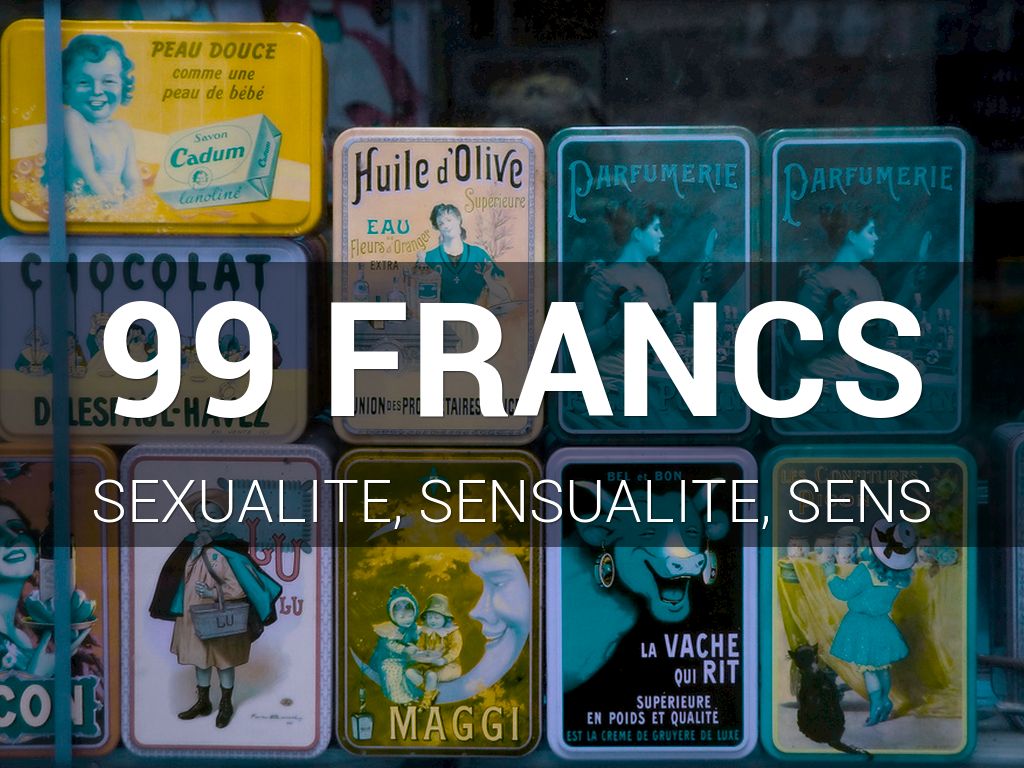 99 Francs: Sexe&Sensualité