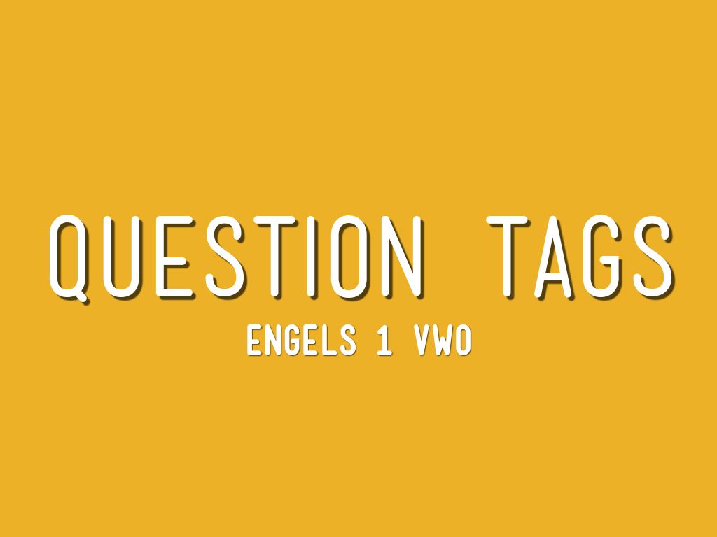 Question Tags